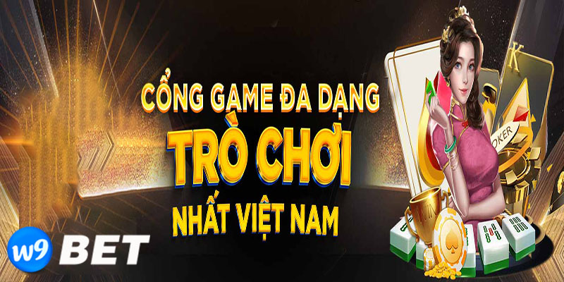 Game bài đổi thưởng W9bet | Thiên đường game bài đổi thưởng